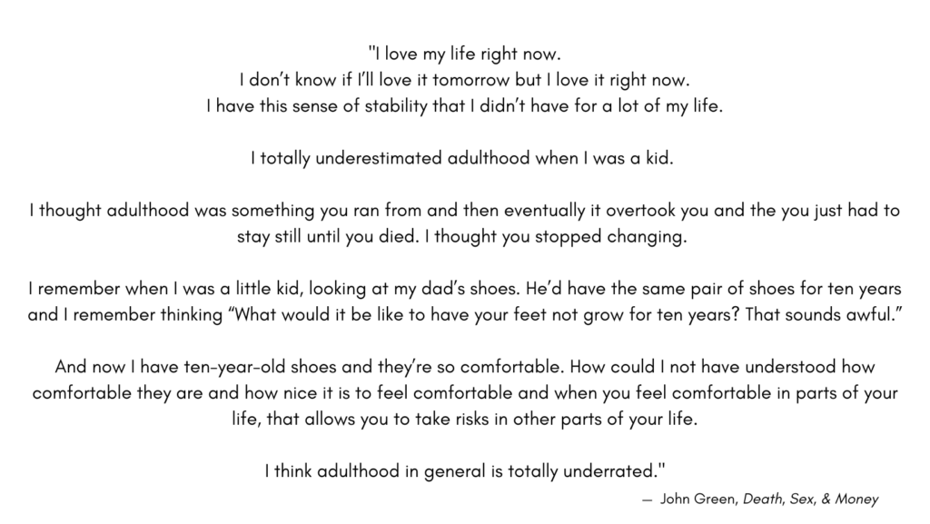 Quote about adulthood by author John Green that reflects Saya Hillman's lifestyle business